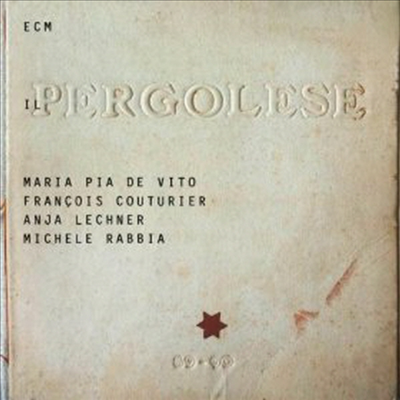 Maria Pia De Vito & Francois Couturier & Anja Lechner & Michele Rabbia - Il Pergolese (CD)