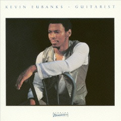 Kevin Eubanks - Guitarist (Ltd. Ed)(Remastered)(일본반)(CD)