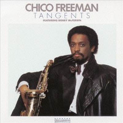 Chico Freeman - Tangents (Ltd. Ed)(Remastered)(일본반)(CD)