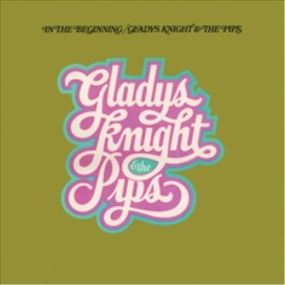 Gladys Knight &amp; The Pips - In The Beginning (Remastered)(Expanded Edition)(CD-R)