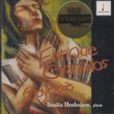 그라나도스 : 고예스카스 (Granados : Goyesca)(CD) - Benita Meshulam