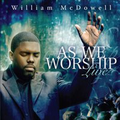 William McDowell - As We Worship Live (2CD)