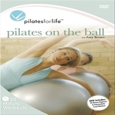 Pilates for Life: Pilates on the Ball (필라테스 온 더 볼) (지역코드1)(한글무자막)(DVD)