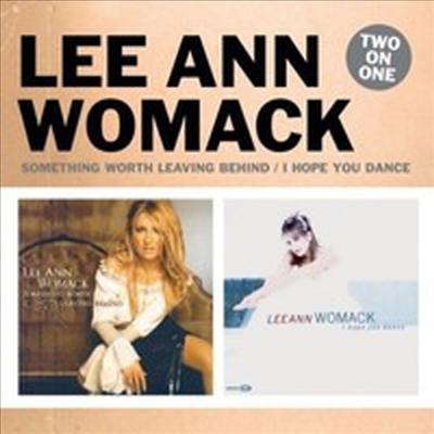 Lee Ann Womack - Something Worth Leaving Behind/I Hope You Dance (Bonus Track)(2CD)