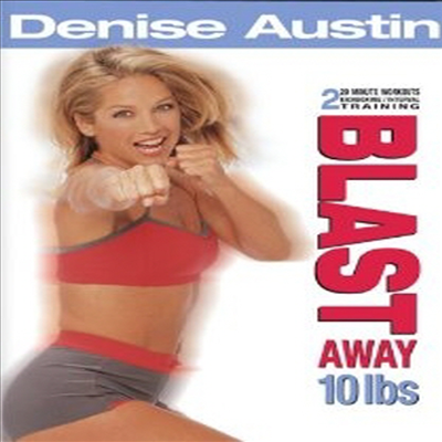 Denise Austin: Blast Away 10 Lbs. (데니스 오스틴 : 블라스트 어웨이 10파운드) (지역코드1)(한글무자막)(DVD)