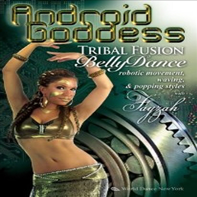 Android Goddess: Tribal Fusion Belly Dance (안드로이드 가디스 : 트라이벌 퓨전 벨리댄스) (한글무자막)(DVD)