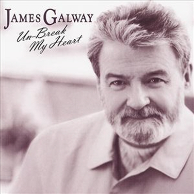 제임스 골웨이 - 언브레이크 마이 하트 (James Galway - Un Break My Heart)(CD) - James Galway