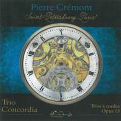 크레몬트: 현악 삼중주 1 - 3번 (Cremont: Sting Trios Nos.1 - 3) (디지팩)(CD) - Trio Concordia