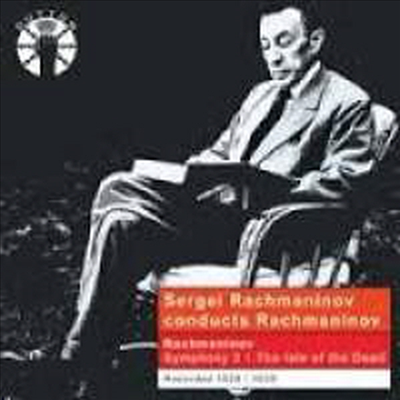 라흐마니노프가 지휘하는 라흐마니노프: 교향곡 3번 &amp; 교향시 &#39;죽음의 섬&#39; (Sergei Rachmaninov conducts Rachmaninov: Symphony No.3 &amp; The Isle of the Dead - Symphonic Poem, Op. 29)(CD) - Sergei Rachmaninov