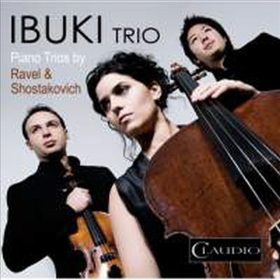 라벨: 파아노 삼중주 &amp; 쇼스타코비치: 피아노 삼중주 2번 (Ravel: Piano Trio &amp; Shostakovich: Piano Trio No. 2)(CD) - Ibuki Trio