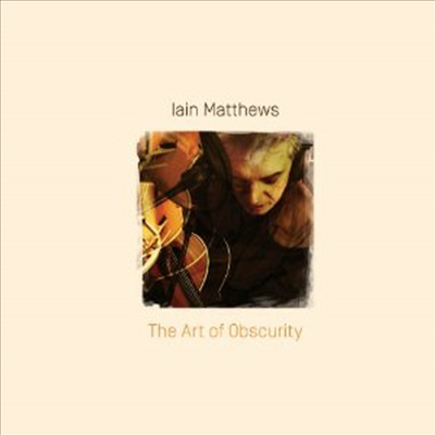 Iain Matthews - Art Of Obscurity (CD)