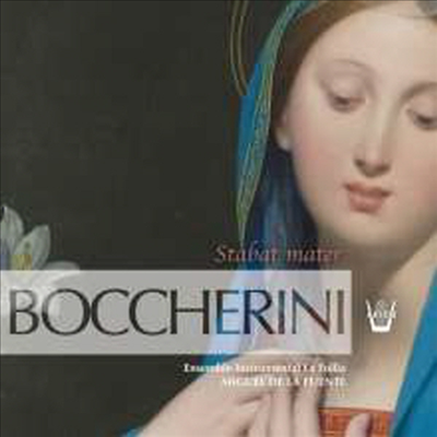 보케리니: 스타바트 마테르 (Boccherini: Stabat Mater) - Miguel De La Fuente