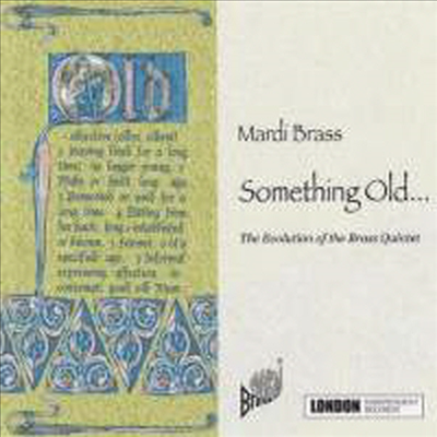 익숙함... - 금관 오중주 편곡집 (Something Old… The Evolution of the Brass Quintet)(CD) - Mardi Brass