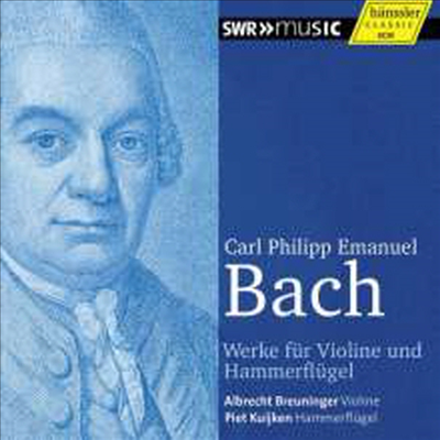 C.P.E.바흐: 바이올린과 피아노를 위한 소나타 (C.P.E.Bach: Works for Violin and Pianoforte)(CD) - Albrecht Breuninger