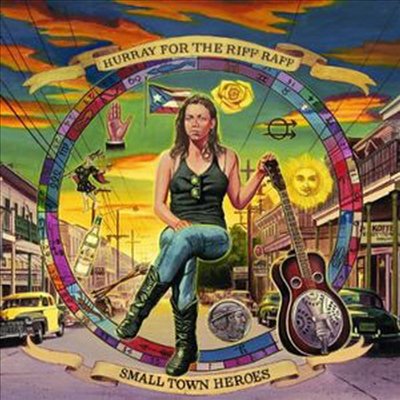 Hurray For The Riff Raff - Small Town Heroes (Digipack)(CD)