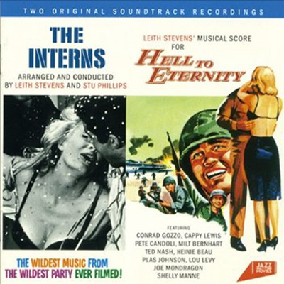 Leith Stevens/Stu Phillips - The Interns/Hell to Eternity (Soundtrack)(CD)