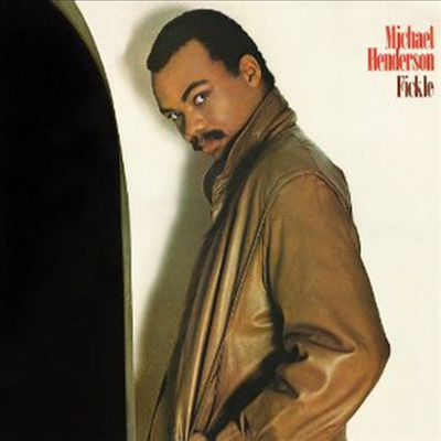 Michael Henderson - Fickle (Remastered)(Expanded Edition)(CD-R)