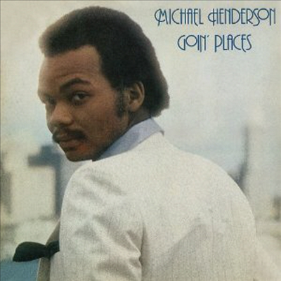 Michael Henderson - Goin Places (Remastered)(Expanded Edition)(CD-R)