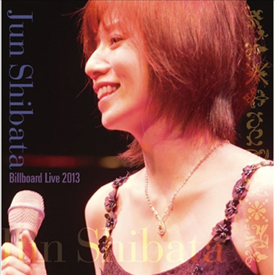 Shibata Jun (시바타 준) - Billboard Live 2013 (초회한정반 LP자켓 사양)(CD)