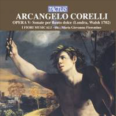 코렐리: 리코더와 통주저음을 위한 소나타 (Corelli: Sonatas for Recorder &amp; Basso Continuo Op. 5) - Maria Giovanna Fiorentino