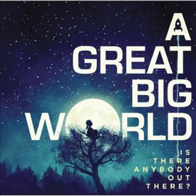 A Great Big World - Is There Anybody Out There? (CD)