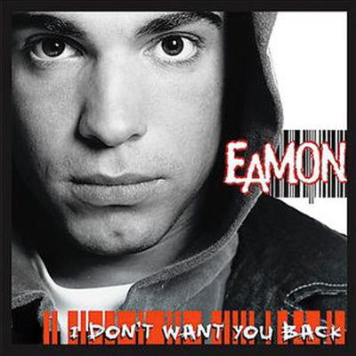 Eamon - I Don't Want You Back (Clean Version)(CD-R)