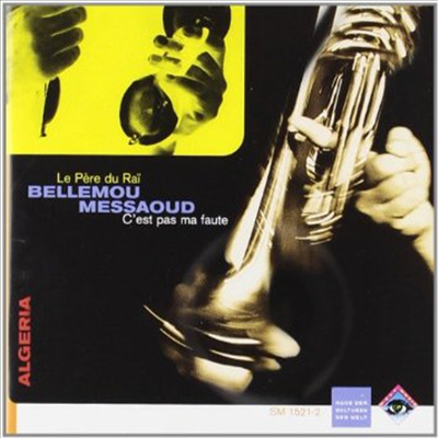 Bellemou Messaoud - C'est Pas Ma Faute (CD)