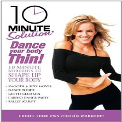 10 Minute Solution: Dance Your Body Thin (댄스 유어 바디 씬) (지역코드1)(한글무자막)(DVD)