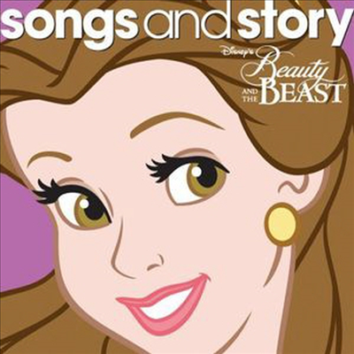 Walt Disney - Songs &amp; Story: Beauty &amp; The Beast (미녀와 야수: 노래와 영어 이야기)(CD)