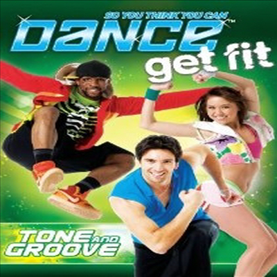So You Think You Can Dance Get Fit: Tone and Groove (소 유 팅크 유 캔 댄스 겟 핏) (지역코드1)(한글무자막)(DVD)