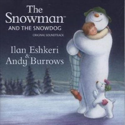 Ilan Eshkeri/Andy Burrows - The Snowman &amp; The Snowdog (스노우맨과 스노우독) (Soundtrack)(CD)