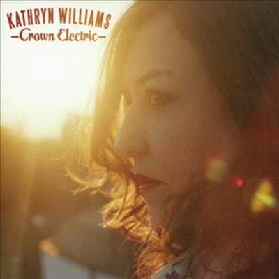 Kathryn Williams - Crown Electric (Digipack)(CD)