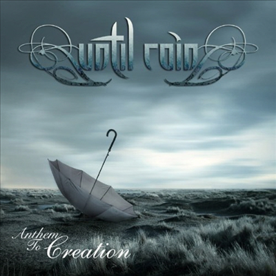 Until Rain - Anthem To Creation (CD)