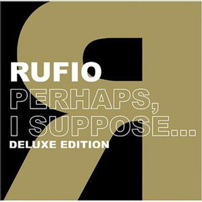 Rufio - Perhaps, I Suppose... (Remastered)(Deluxe Edition)