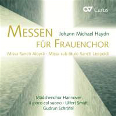 미하엘 하이든: 여성 합창을 위한 미사 작품집 (Michael Haydn: Masses For Women's Choir)(CD) - Gudrun Schrofel