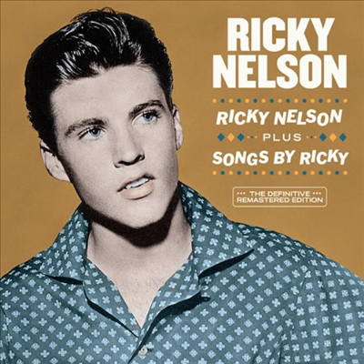 Ricky Nelson - Ricky Nelson/Songs By Ricky (Remastered)(Bonus Tracks)(2 On 1CD)(CD)