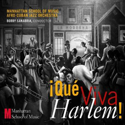 Bobby Sanabria &amp; Manhattan School of Music - Que Viva Harlem (CD)