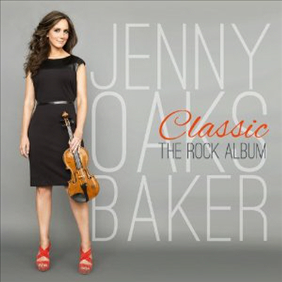 제니 옥스 베이커 - 크로스오버의 세계 (Jenny Oaks Baker - Classic: Rock Album)(CD) - Jenny Oaks Baker