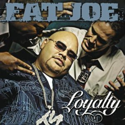 Fat Joe - Loyalty (Clean Version)