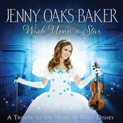 Jenny Oaks Baker - Wish Upon a Star: A Tribute to the Music of Walt Disney (CD)