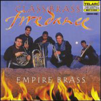 엠파이어 브라스 - 브라스의 향연 (Empire Brass - Class Brass: Firedance)(CD) - Empire Brass