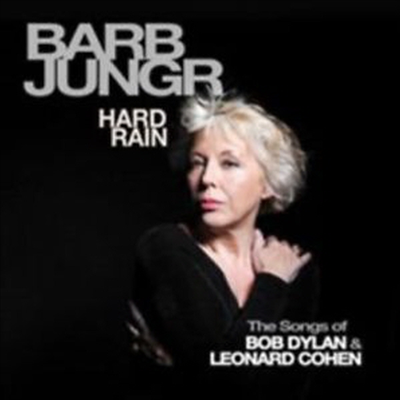 Barb Jungr - Hard Rain-The Songs Of Bob Dylan & Leonard Cohen (Digipack)(CD)