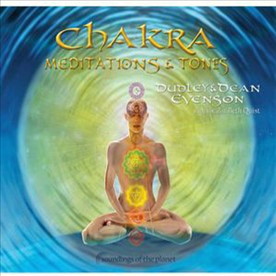 Evenson,Dean &amp; Dudley - Chakra Meditations &amp; Tones (DigiBook)(CD)