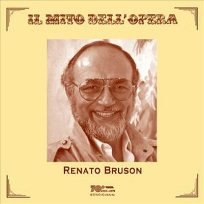 레나타 브루손 - 세기의 바리톤, 오페라의 신화 (Renato Bruson - Il Mito Dell'opera: Live Recordings 1969-1998) (2CD) - Renato Bruson