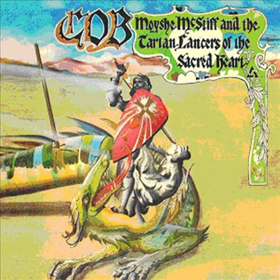 C.O.B. - Moyshe Mcstiff & The Tartan Lancers Of The Sacred Heart (180G)(LP+CD)
