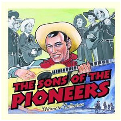 Sons Of The Pioneers - Ultimate Collection