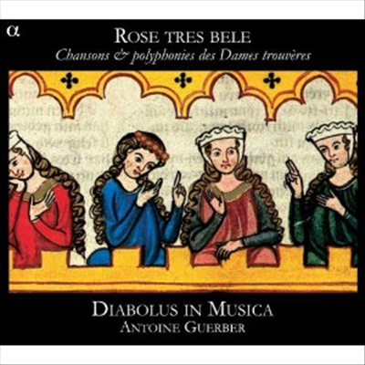 13세기 여성 트루베르의 샹송과 폴리포니 (Songs & Polyphony of the Trouveres Women) - Diabolus in Musica