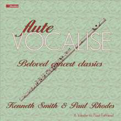 플루트 보칼리제 (Flute Vocalise - Beloved Concert Classics: tribute to Paul Taffanel) - Kenneth Smith