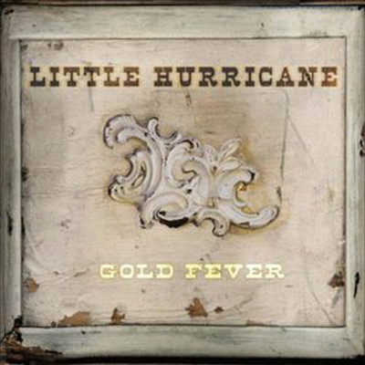 Little Hurricane - Gold Fever (Digipack)(CD)