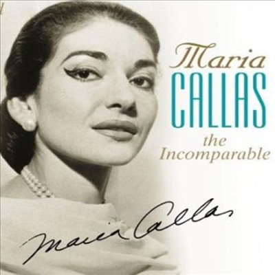 인컴퍼러블 - 마리아 칼라스 (The Incomparable - Maria Callas) (180g)(2LP) - Maria Callas